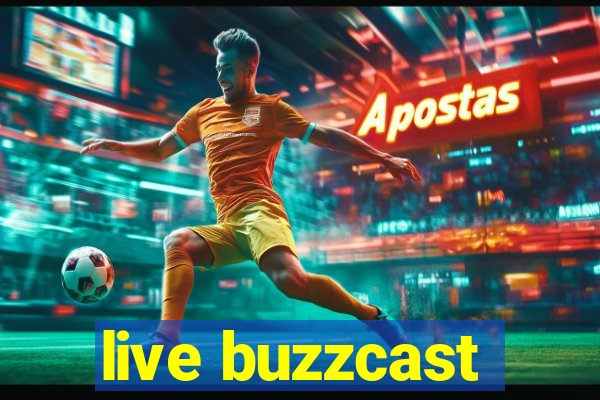 live buzzcast